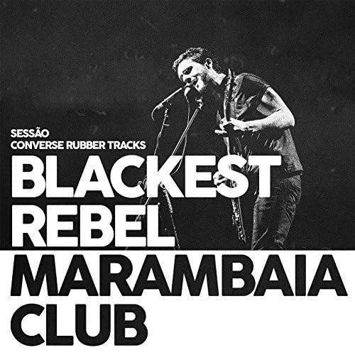Blackest Rebel Marambaia Club