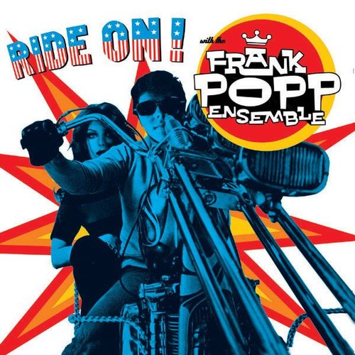 Ride on with the Frank Popp Ensemble