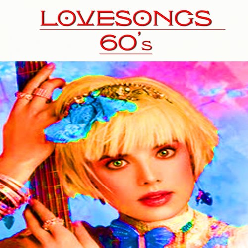 Love Songs of the  60's