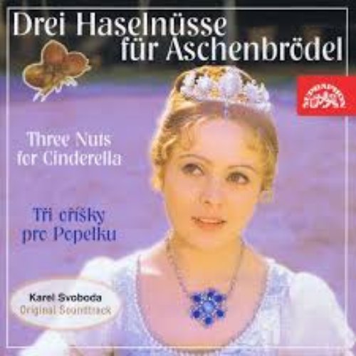 Drei Haselnüsse für Aschenbrödel (Original Motion Picture Soundtrack)