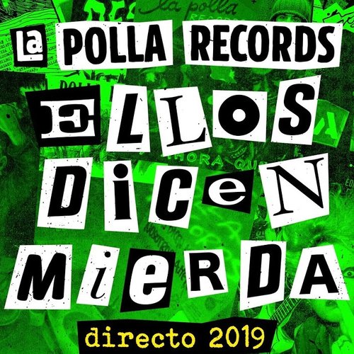 Ellos Dicen Mierda (Directo 2019)