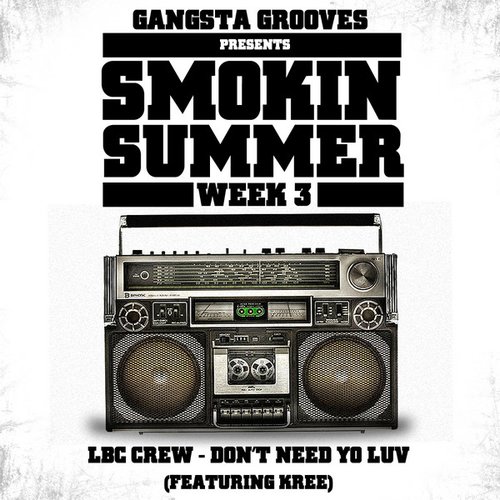 Gangsta Grooves presents: Smokin Summer Week 3
