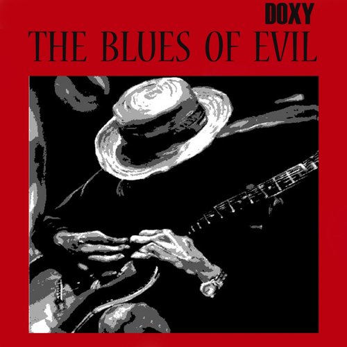 The Blues of Evil (Doxy Collection)