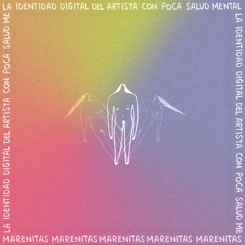 La Identidad Digital del Artista Con Poca Salud Mental - Single