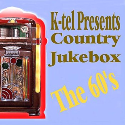 K-tel Presents Country Jukebox - The 60's