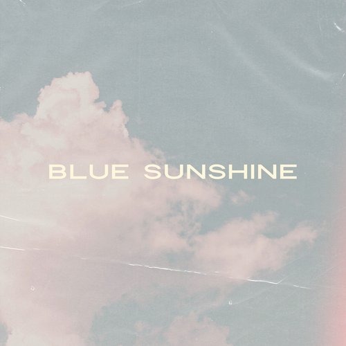 Blue Sunshine - Single