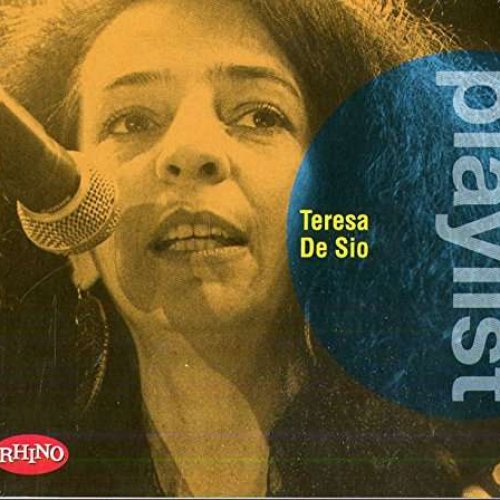 Playlist: Teresa De Sio