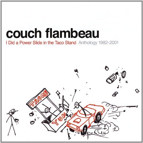 I Did A Power Slide In The Taco Stand: Anthology 1982-2001