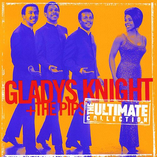 Ultimate Collection: Gladys Knight & The Pips