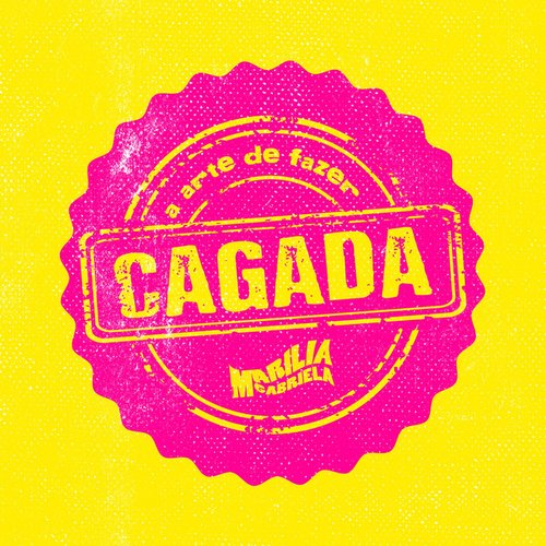 A Arte de Fazer Cagada (Radio Edit)