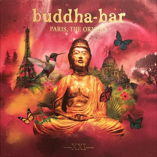 Buddha Bar XXI - Paris, the Origins