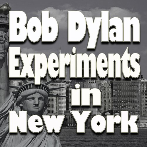 Experiments in New York (Original Artist Original Songs)