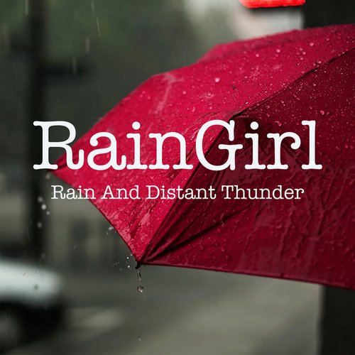 Rain And Distant Thunder