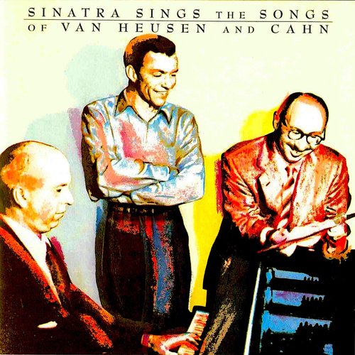 Sinatra Sings The Songs Of Van Heusen And Cahn