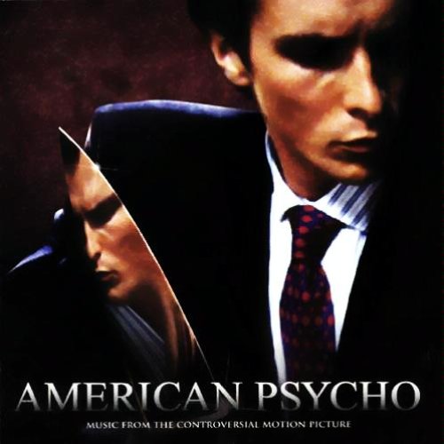 American Psycho: Music from the Controversial Motion Picture