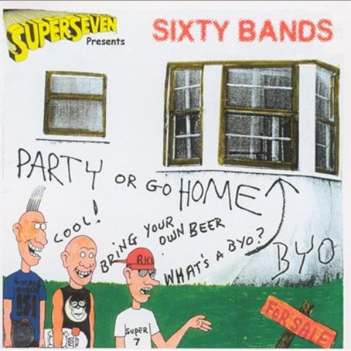 Superseven Presents: Sixty Bands - Party Or Go Home