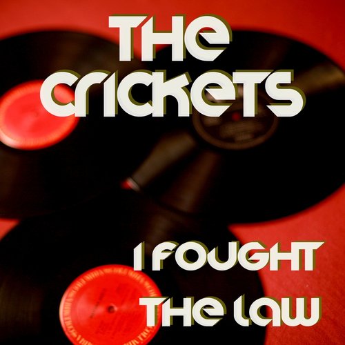 I Fought the Law (Original Artist Original Songs)