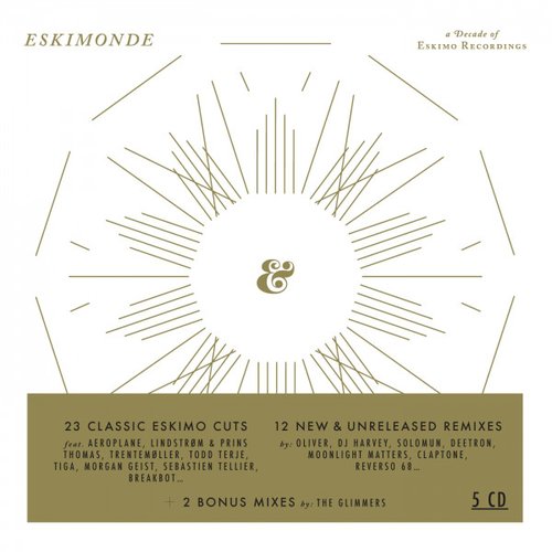 Eskimonde - A Decade of Eskimo Recordings