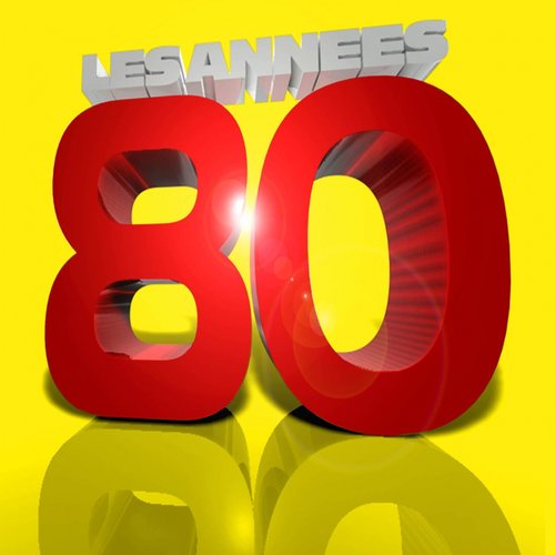 Les années 80 (Le meilleur des hits des années 80)
