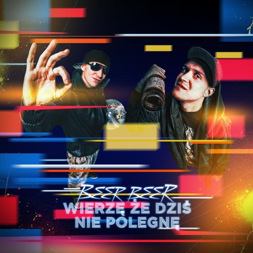 Wierzę, Że Dziś Nie Polegnę