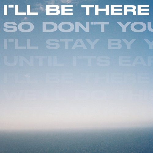 I"LL Be There - Single