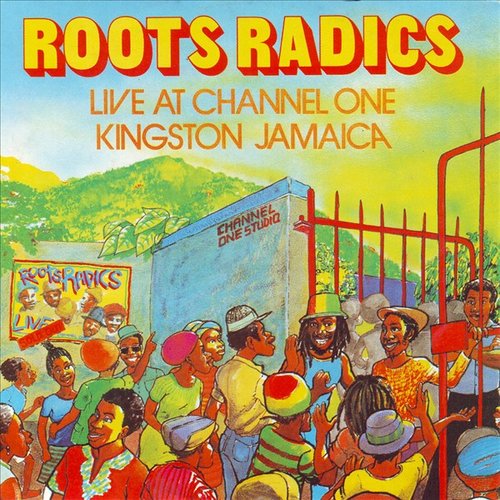 Roots Radics Live at Channel One In Jamaica