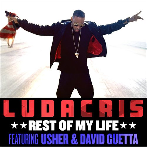 Rest Of My Life (feat. Usher & David Guetta) - Single