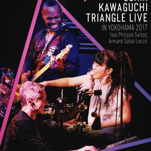 SENRI KAWAGUCHI TRIANGLE LIVE IN YOKOHAMA 2017 feat. Philippe Saisse, Armand Sabal-Lecco
