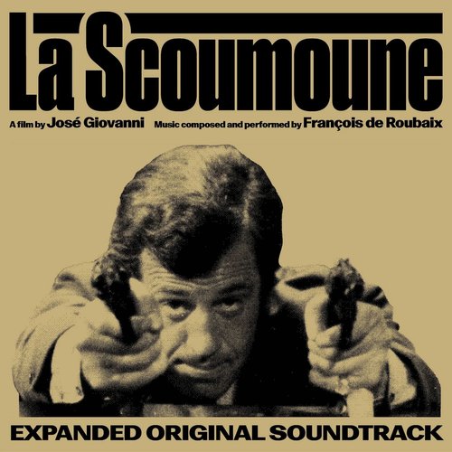 La scoumoune (Expanded Original Soundtrack)