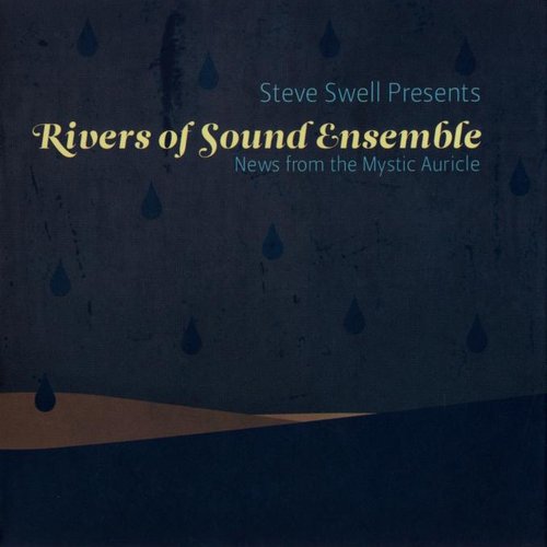 Rivers of Sound Ensemble - News from the Mystic Auricle