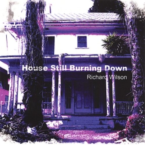 House Still Burning Down
