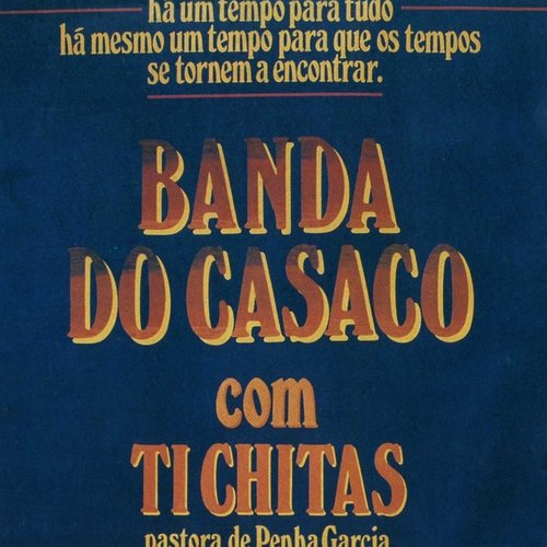 Banda do Casaco com Ti Chitas