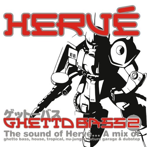 Herve - Ghetto Bass 2