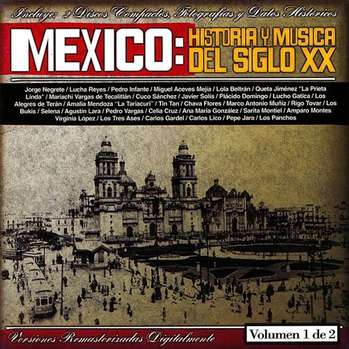 Mexico: Historia Y Musicá Del Siglo XX Vol.1