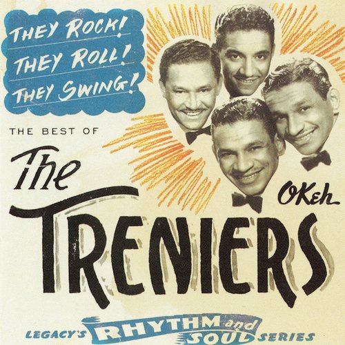 They Rock! They Roll! They Swing! The Best of The Treniers