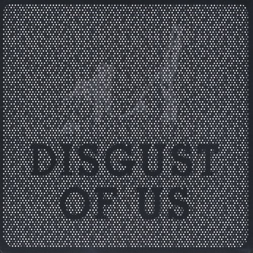 Disgust of Us