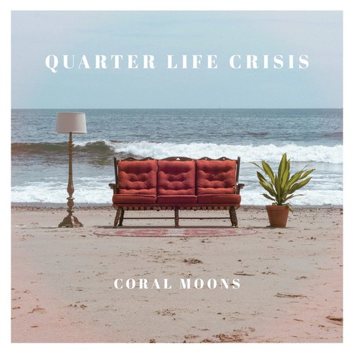 Quarter Life Crisis - EP