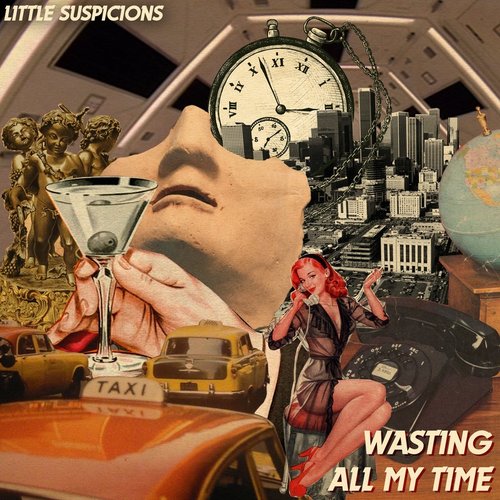 Wasting All My Time