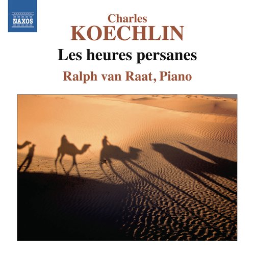 Koechlin: Les heures persanes