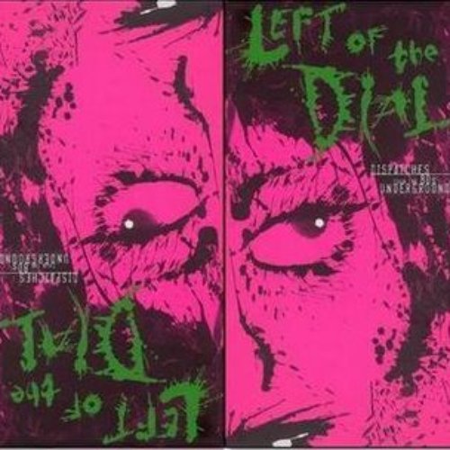 Left Of The Dial: Dispatches From The '80s Underground (Disc 3)