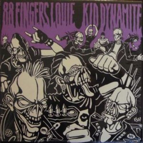 88 Fingers Louie / Kid Dynamite