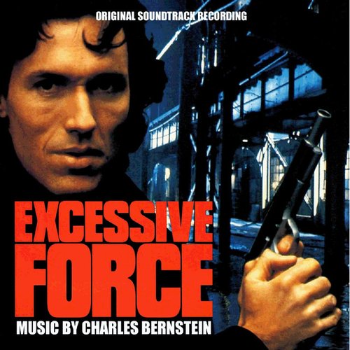 Excessive Force (Original Soundtrack Recording)