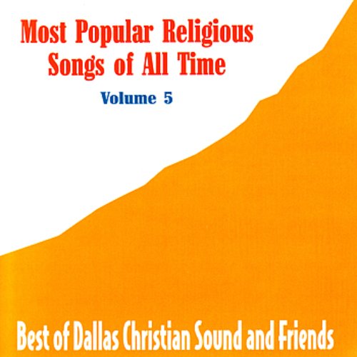 Most Popular Religious Songs of All Time Vol. 5