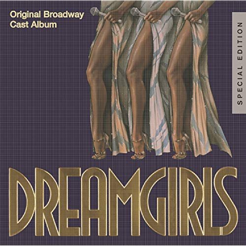 Dreamgirls: Original Broadway Cast Album (25th Anniversary Special Edition)