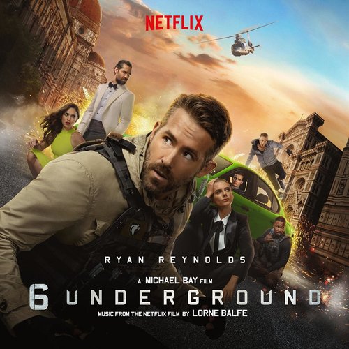 6 Underground (Music From the Netflix Film)