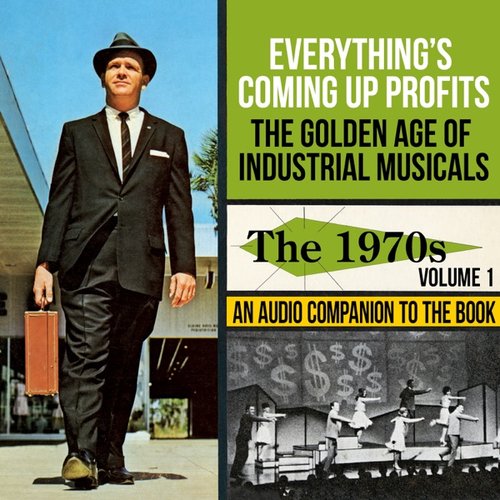 The Golden Age of Industrial Musicals - The 1970s, Vol. 1
