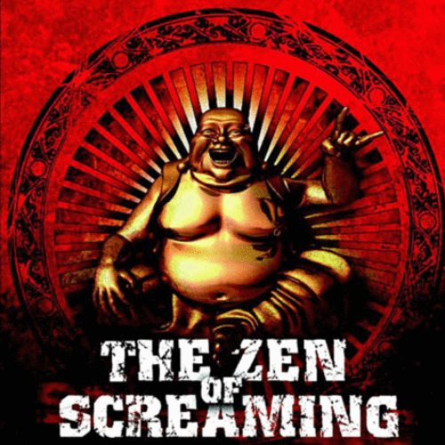 The Zen Of Screaming
