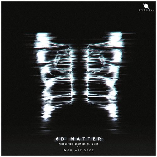 SOULARFORCE: 6D MATTER