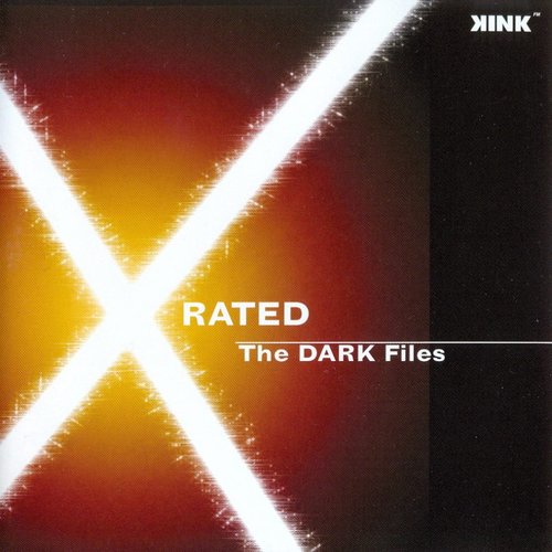 X-Rated: The Dark Files