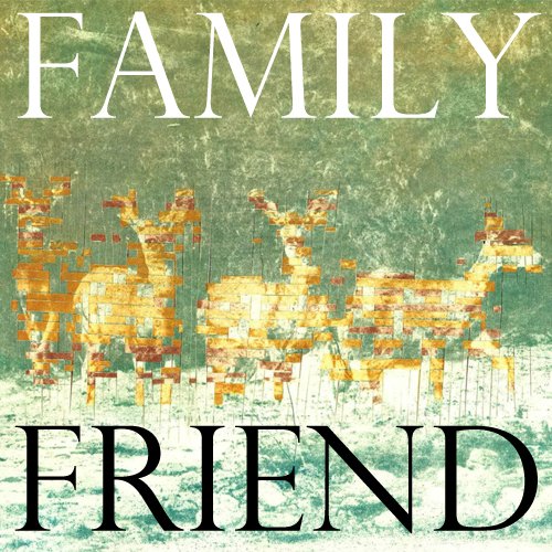 Family Friend